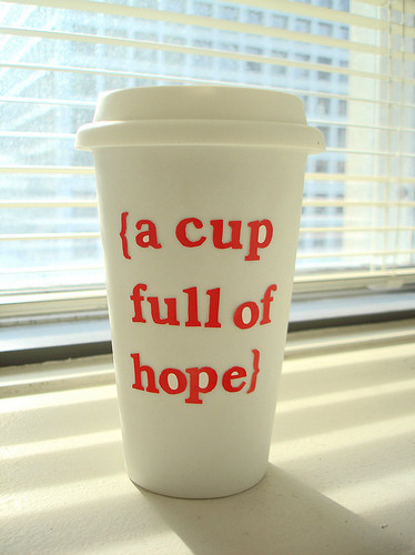 Um copo cheio de esperança / Imagens Fofas para Tumblr, We Heart it, etc